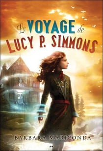 Le voyage de Lucy P. Simmons t.1