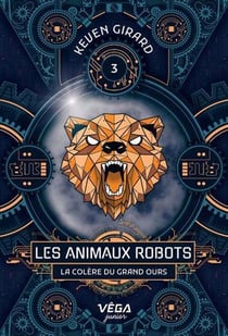 Les animaux robots : La colère du grand ours