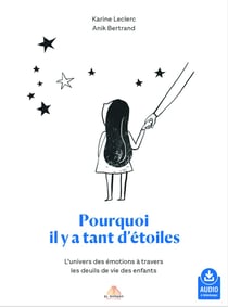 Cartes : Pourquoi il y a tant d'étoiles - L'univers des émotions à travers les deuils de vie des enfants