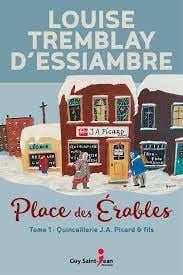 Place des érables Tome 1 : quincaillerie J.A. Picard & fils