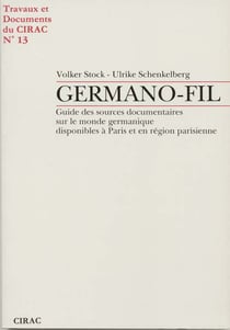 Germano-fil - guide des sources documentaires sur le monde germanique disponibles à paris et en région parisienne