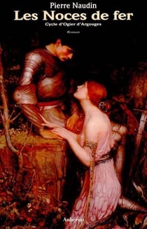 Cycle ogier d'argouges Tome 5 - les noces de fer