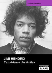 Jimi hendrix - l'expérience des limites