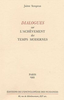 Dialogues sur l'achèvement des temps modernes