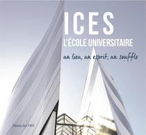 Ices, l'école universiaire - un lieu, un esprit, un souffle