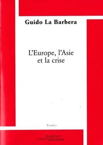 L?Europe, l?Asie et la crise