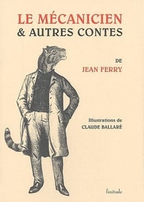 Le mécanicien et autres contes