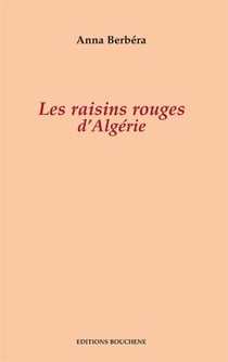Les raisins rouges d'Algerie