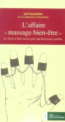 Affaire massage bien-être : Le droit d'être massé par qui bon nous semble
