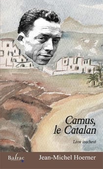 Camus, le catalan- livre inachevé