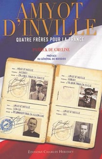 Amyot d'lnville - Quatre frères pour la France