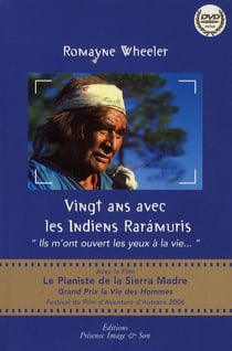 Vingt ans avec les indiens rarámuris