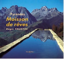 Pyrénées - moisson de rêves