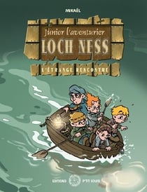 Junior l'aventurier Tome 2 : Loch Ness, l'étrange rencontre