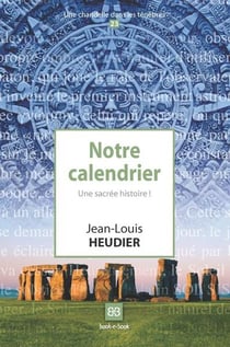 Notre calendrier - une sacrée histoire