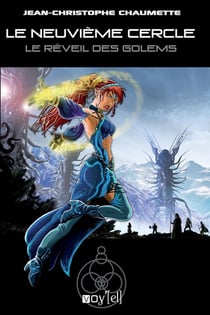 Le neuvième cercle Tome 4 - le réveil des golems