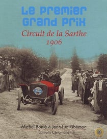 Le premier grand prix - circuit de la sarthe - 1906