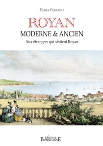 Royan - moderne & ancien - aux étrangers qui visitent Royan
