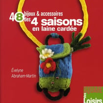 Bijoux et accessoires des 4 saisons en laine cardée