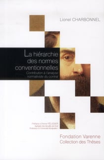 La hiérarchie des normes conventionnelles - contribution à l'analyse normativiste du contrat