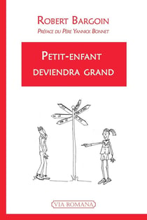 Petit enfant deviendra grand