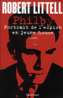 Philby : portrait de l'espion en jeune homme