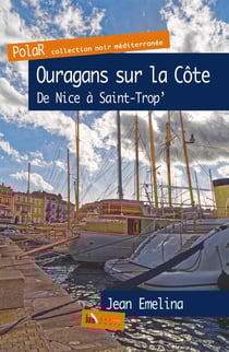 Ouragans sur la Côte - de Nice à Saint-Trop'
