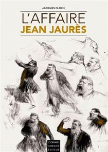 Les haines qui ont tué Juarès