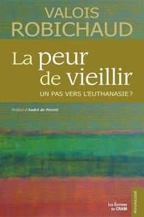 La peur de vieillir - un pas vers l'euthanasie ?