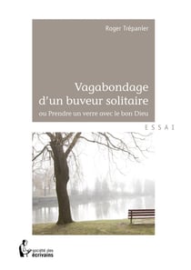 Vagabondage d'un buveur solitaire