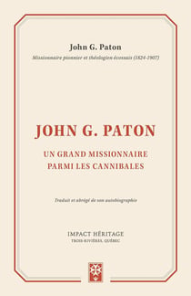 Un grand missionnaire parmi les cannibales