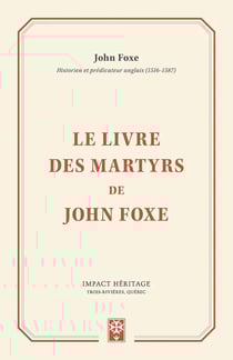 Le livre des martyrs de John Foxe