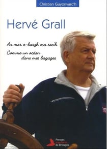 Hervé Grall - ar mor e-barzh ma sac'h - comme un océan dans mes bagages