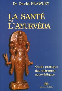 La santé par l'ayurvéda