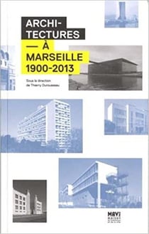 Architectures a marseille 1900-2013
