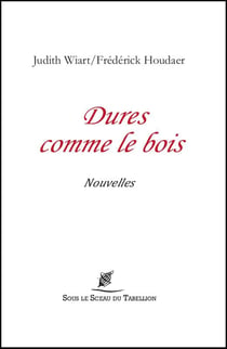Dures comme le bois