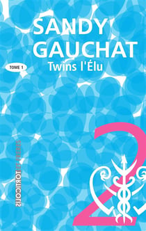 Twins Tome 1 - l'élu
