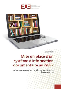 Mise en place d'un système d'information documentaire au GEEP - pour une organisation et une gestion de l'information