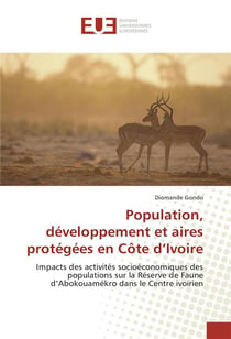 Population, developpement et aires protegees en cote d'ivoire