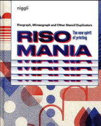 Risomania - the new spirit of printing