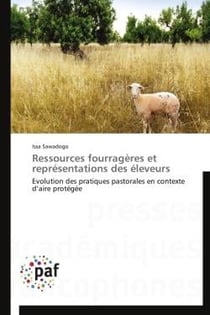 Ressources fourragères et représentations des éleveurs - évolution des pratiques pastorales en contexte d'aire protégée
