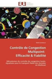 Controle de congestion multipoint: efficacite & fiabilite - mecanismes de controle de congestion bas