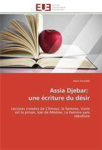 Assia djebar: une ecriture du desir