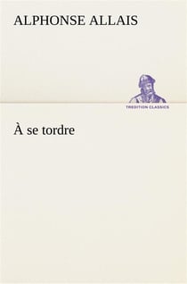 A se tordre