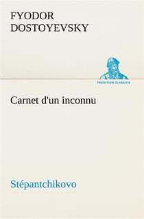 Carnet d'un inconnu (stepantchikovo)