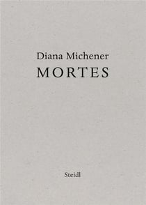 Diana Michener : mortes