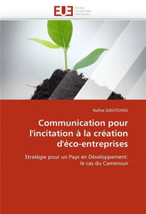 Communication pour l'incitation a la creation d'eco-entreprises