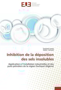 Inhibition de la deposition des sels insolubles