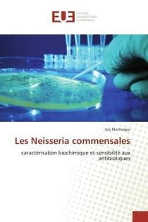 Les neisseria commensales - caracterisation biochimique et sensibilite aux antibiotiques