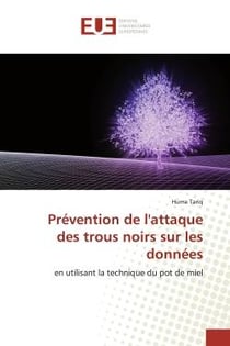 Prévention de l'attaque des trous noirs sur les données : en utilisant la technique du pot de miel